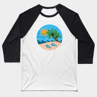 Beach Ready! Flip Flops and Palm Trees by the Sea Baseball T-Shirt